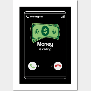 Money is Calling Entrepreneur Cash Shirt Funny Business Hustler T-Shirt or Gift Posters and Art